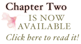 Chapter Two is Now Available