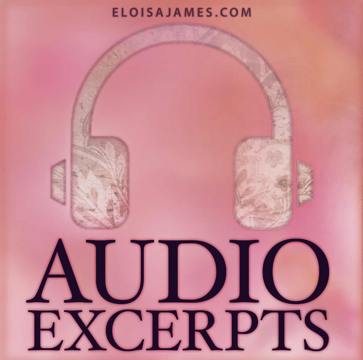 Image of headphones on a pink background with the words Eloisajames.com Audio Excerpts
